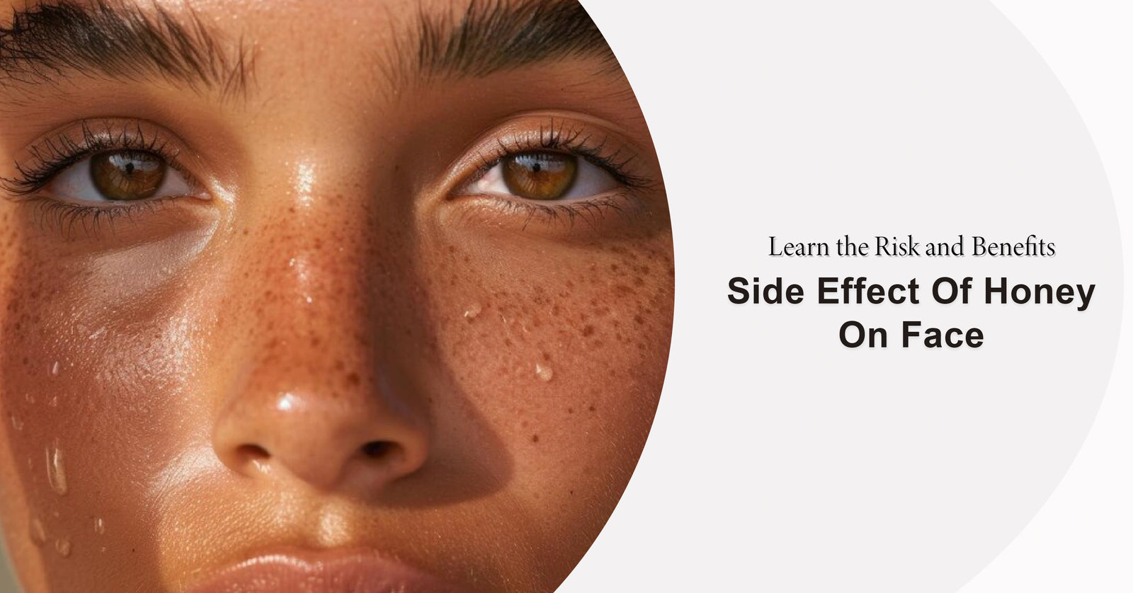 Side Effects of Honey on Face