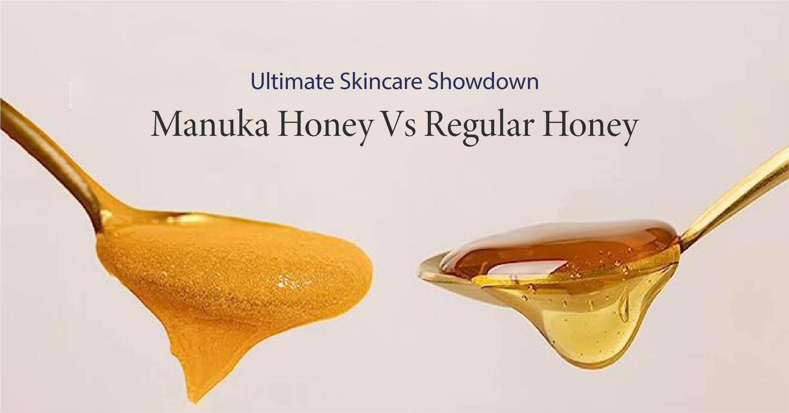 Manuka Honey vs. Regular Honey