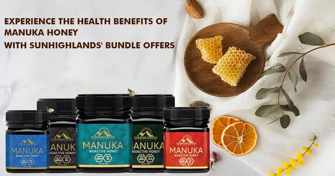 Experience the Health Benefits of Manuka Honey with Sunhighlands' Bundle Offers