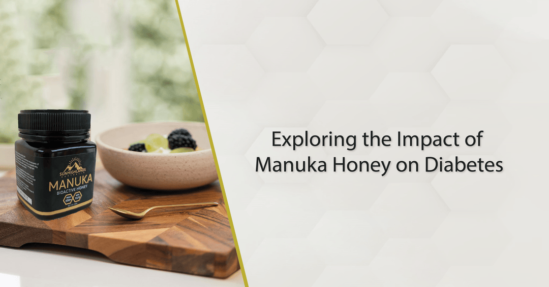 Exploring the Impact of Manuka Honey on Diabetes