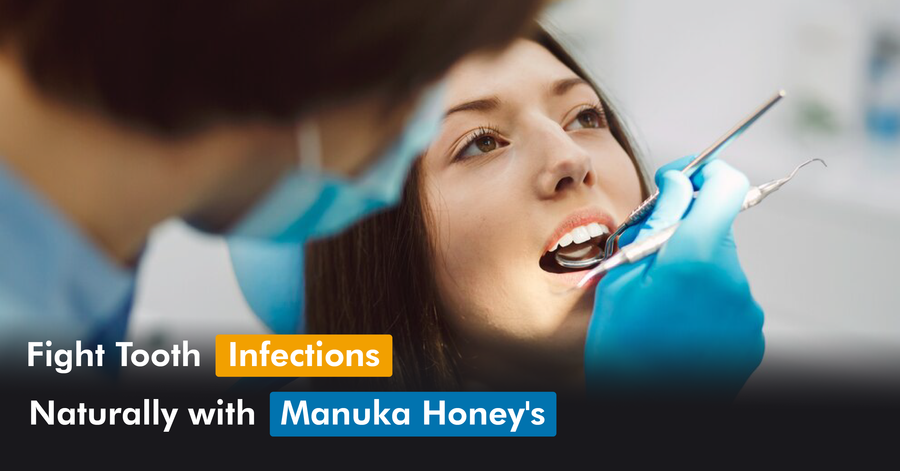 Fight Tooth Infections Naturally with Manuka Honey's Anti-Microbial Power